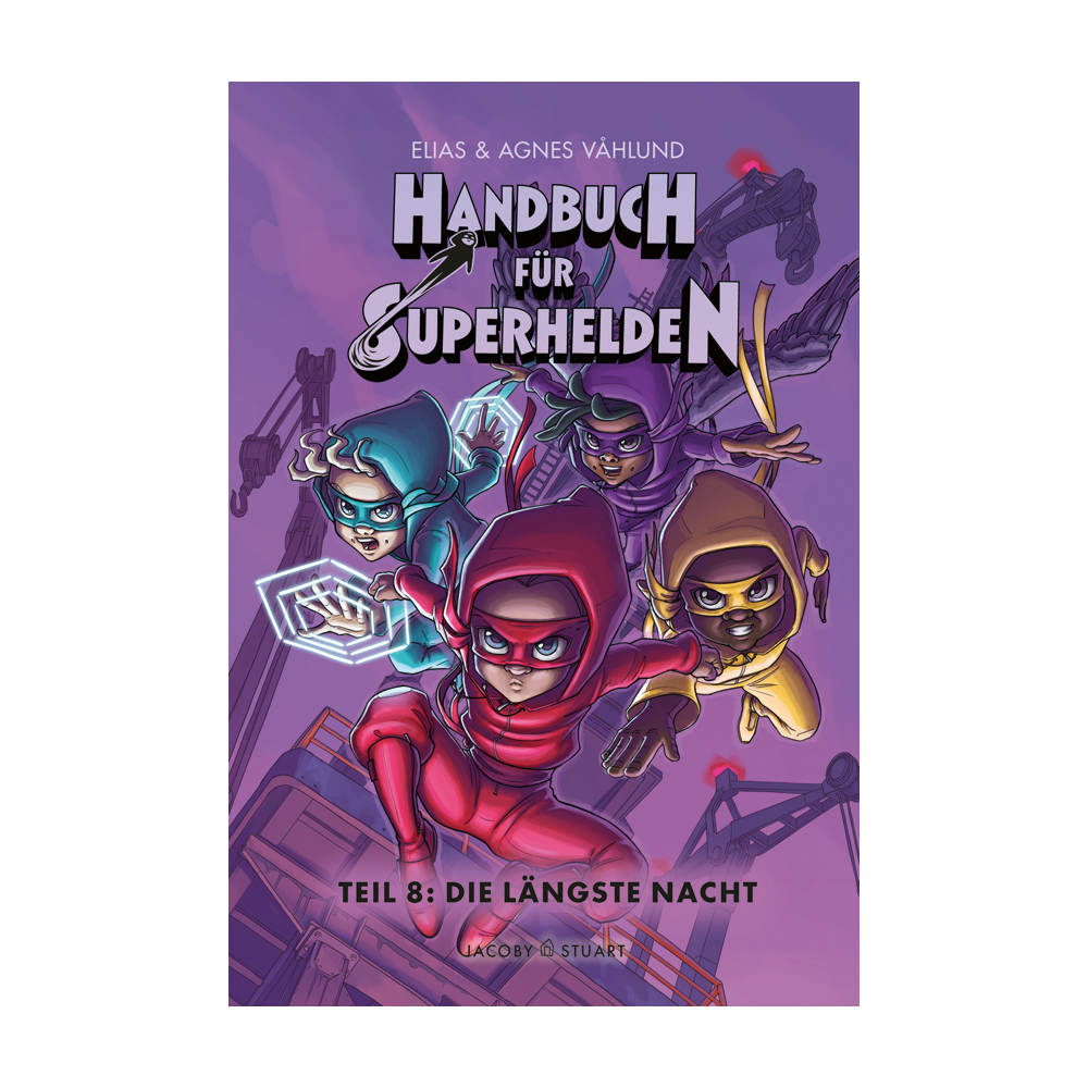 Handbuch für Superhelden (8): Die längste Nacht