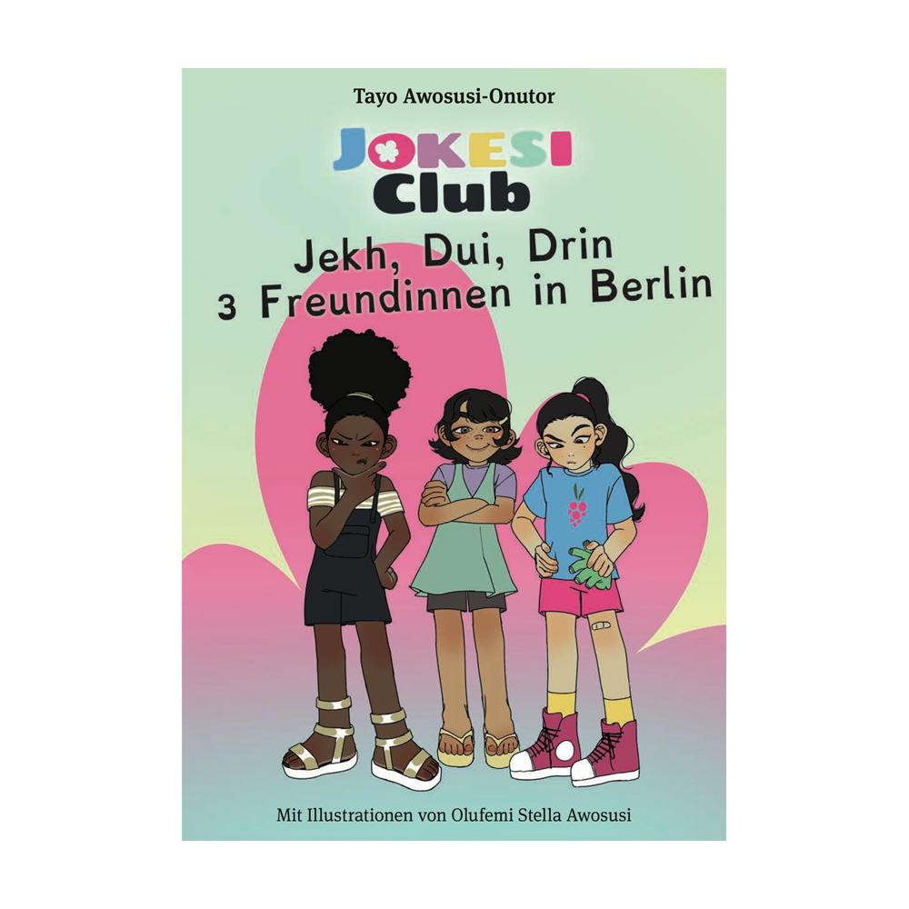 Jokesi Club: Jekh, Dui, Drin - 3 Freundinnen in Berlin